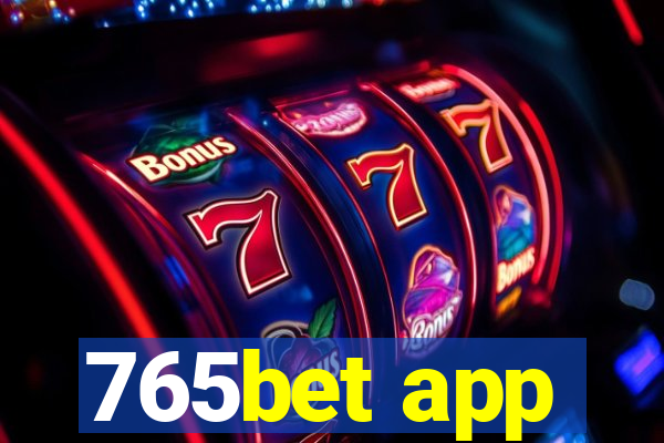 765bet app